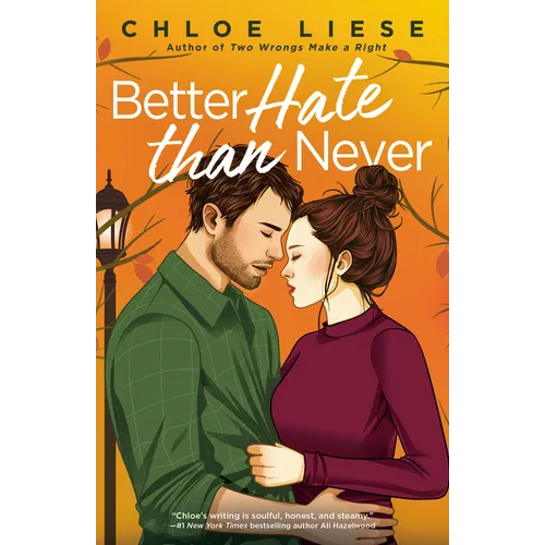 Better Hate Than Never