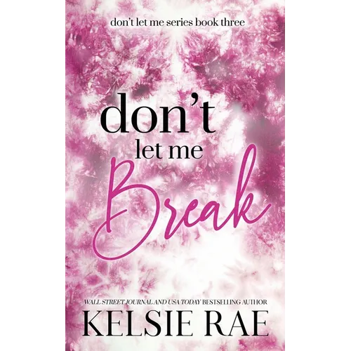 Don't Let Me Break