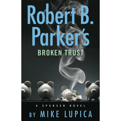 Robert B. Parker's Broken Trust