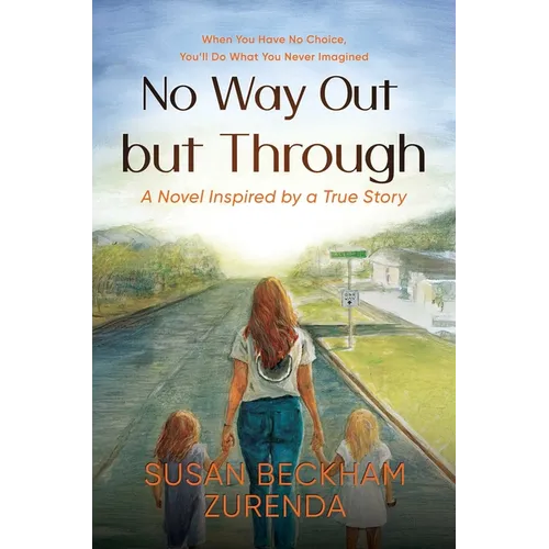 No Way Out But Through