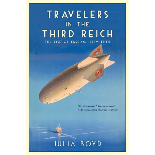 Travelers in the Third Reich: The Rise of Fascism: 1919-1945