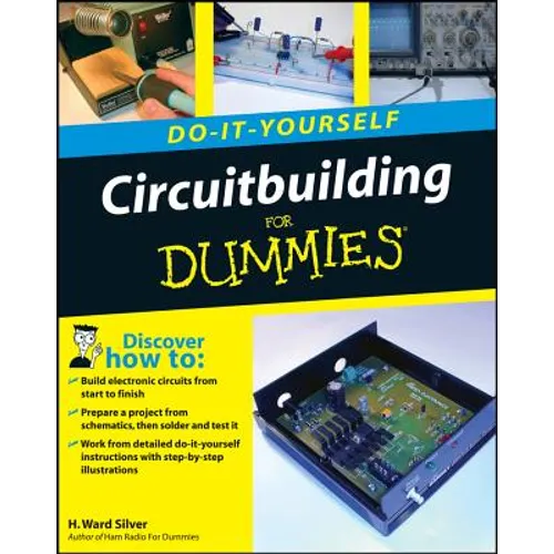 Circuitbuilding Do-It-Yourself for Dummies