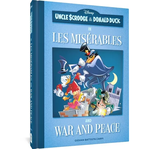 Uncle Scrooge and Donald Duck in Les Misérables and War and Peace