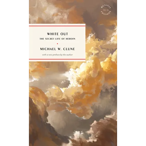 White Out: The Secret Life of Heroin - Paperback