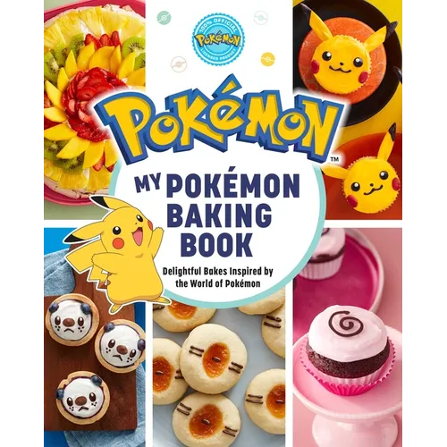 My Pok駑on Baking Book: Delightful Bakes Inspired by the World of Pok駑on