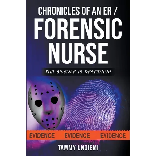 Chronicles of an ER/Forensic Nurse