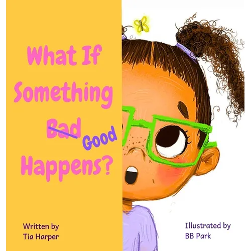 What If Something Good Happens?