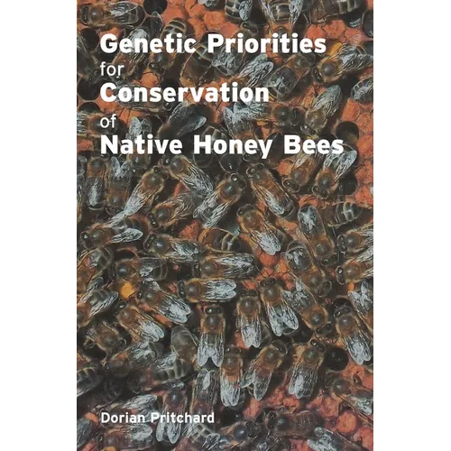 Genetic Priorities for Conservation of Native Honey Bees