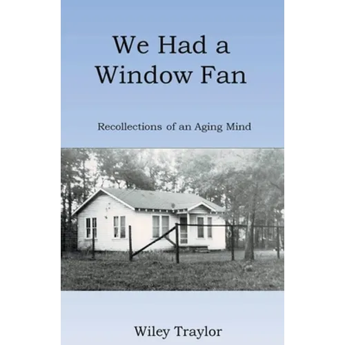 We Had a Window Fan
