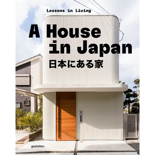 A House in Japan: Lessons in Living