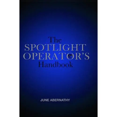 The Spotlight Operator's Handbook