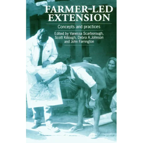 Farmer-Led Extension: Concepts and Practices