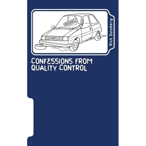 Confessions from quality control: Stories of bodges and balls-ups of car factories in the nineties