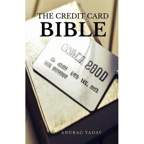 The Credit Card Bible