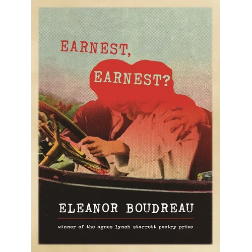 Earnest, Earnest?: Poems