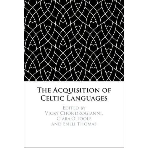 The Acquisition of Celtic Languages