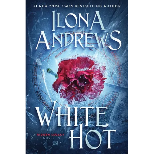 White Hot: A Hidden Legacy Novel
