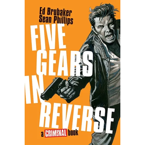 Five Gears in Reverse: A Criminal Book
