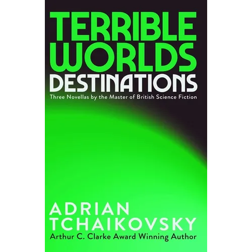 Terrible Worlds: Destinations
