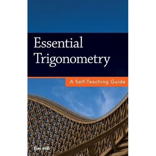 Essential Trigonometry: A Self-Teaching Guide