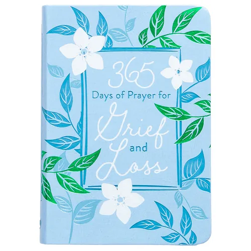 365 Days of Prayer for Grief and Loss
