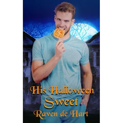 His Halloween Sweet: A Gay Halloween Romance
