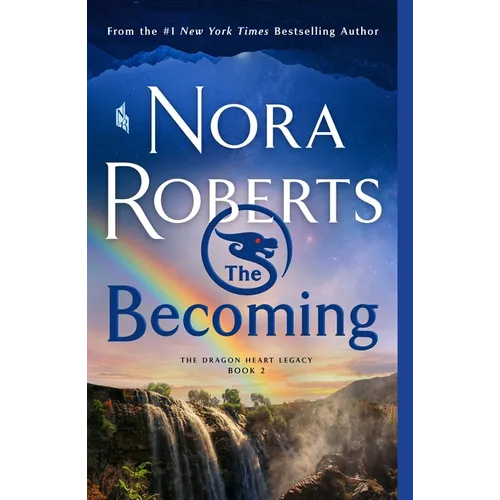 The Becoming: The Dragon Heart Legacy, Book 2