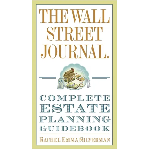 The Wall Street Journal Complete Estate-Planning Guidebook