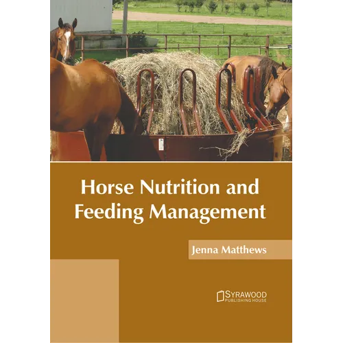 Horse Nutrition and Feeding Management
