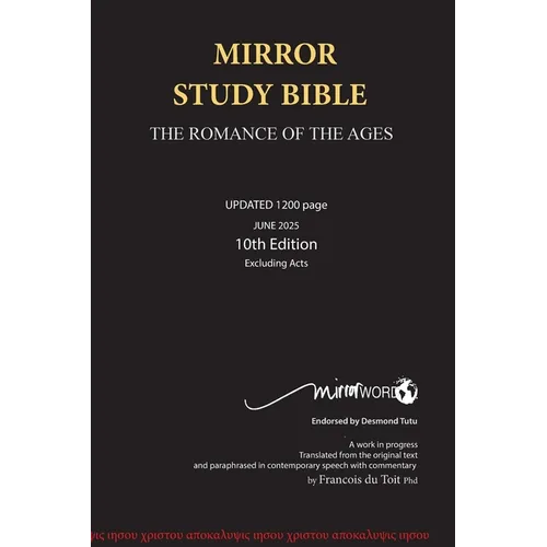 Mirror Study Bible 10th Edition 1200 page Hardcover Updated JUNE 2025 [Excluding Acts] 7 X 10 Inch, Wide Margin.
