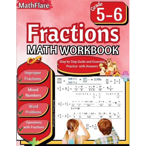Fractions Math Workbook 5th and 6th Grade: Fractions Workbook Grade 5-6, Operations with Fractions, Simplify Fractions, Mixed Numbers, Word Problems