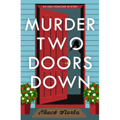Murder Two Doors Down: An Hoa Homicide Mystery