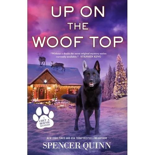 Up on the Woof Top: A Chet & Bernie Mystery