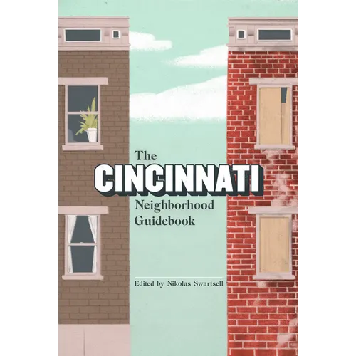 The Cincinnati Neighborhood Guidebook
