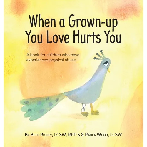 When a Grown-up You Love Hurts You