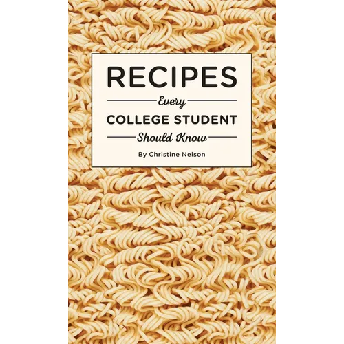 Recipes Every College Student Should Know