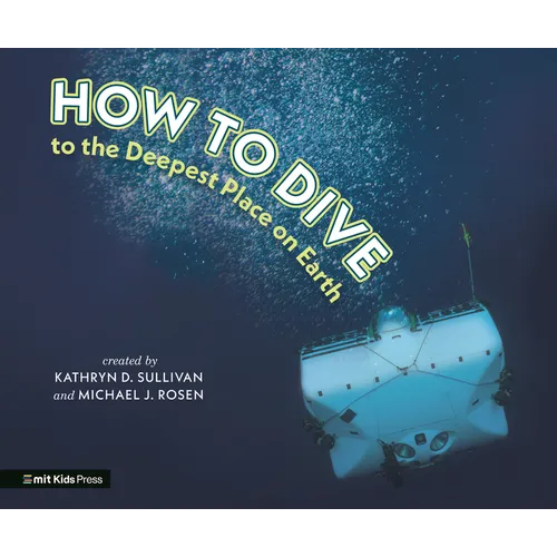 How to Dive to the Deepest Place on Earth