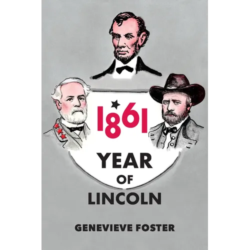 Year of Lincoln, 1861