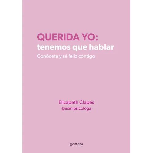 Querida Yo: Tenemos Que Hablar / Dear Me: We Need to Talk