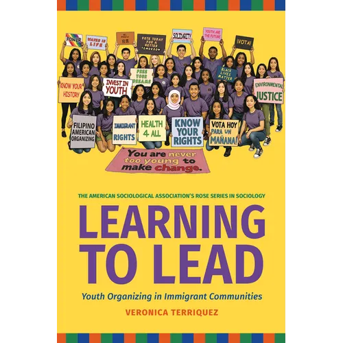 Learning to Lead: Grassroots Organizing in Immigrant Communities: Grassroots Organizing in Immigrant Communities