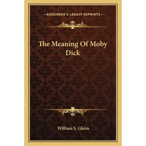 The Meaning Of Moby Dick
