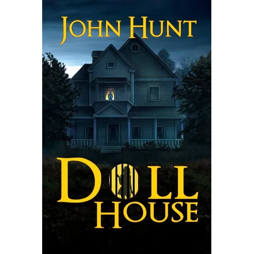 Doll House: A Brutal Female Survival Thriller