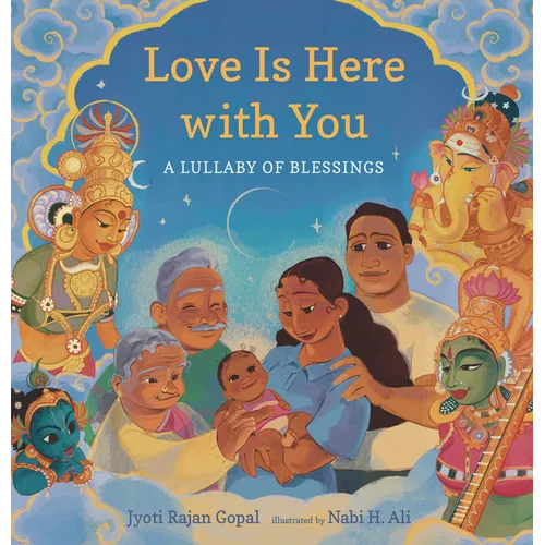 Love Is Here with You: A Lullaby of Blessings