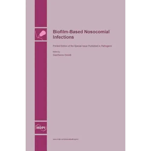 Biofilm-Based Nosocomial Infections