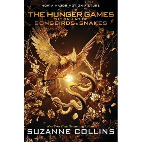 The Ballad of Songbirds and Snakes (a Hunger Games Novel): Movie Tie-In Edition