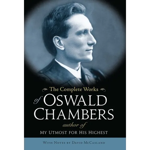 The Complete Works of Oswald Chambers