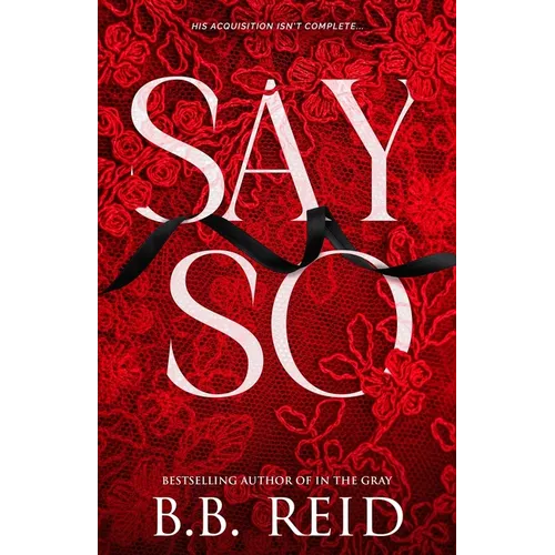 Say So: A Dark Mafia Romance