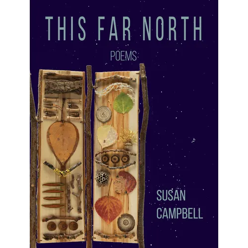 This Far North: Poems