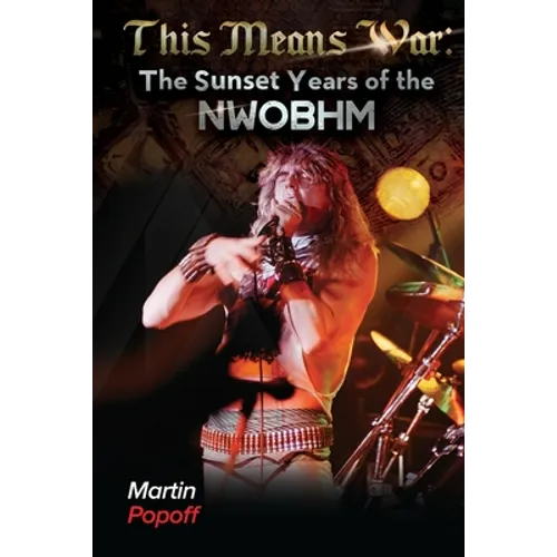 This Means War: The Sunset Years of NWOBHM