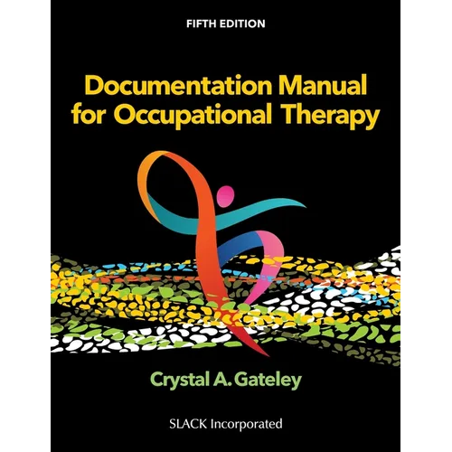 Documentation Manual for Occupational Therapy